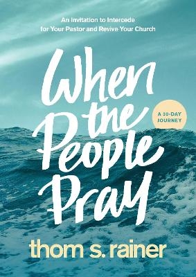 When the People Pray - Thom S. Rainer