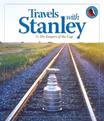 Travels with Stanley -  The Keepers of the Cup,  The Hockey Hall of Fame