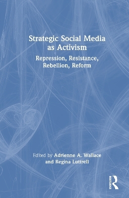 Strategic Social Media as Activism - 