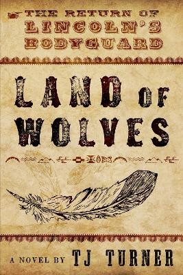 Land of Wolves - Tj Turner