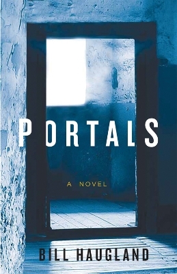 Portals - Bill Haugland