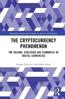 The Cryptocurrency Phenomenon - Gianni Nicolini, Silvia Intini