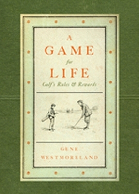 A Game For Life - Gene Westmoreland