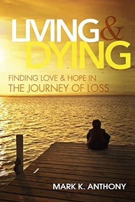 Living and Dying - Mark Anthony