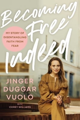 Becoming Free Indeed - Jinger Vuolo