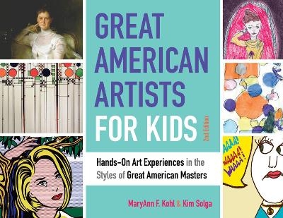 Great American Artists for Kids - MaryAnn F Kohl, Kim Solga