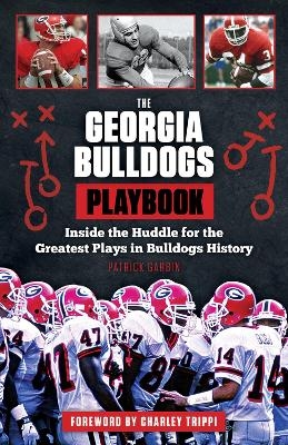 The Georgia Bulldogs Playbook - Patrick Garbin