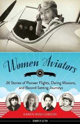 Women Aviators - Karen Bush Gibson