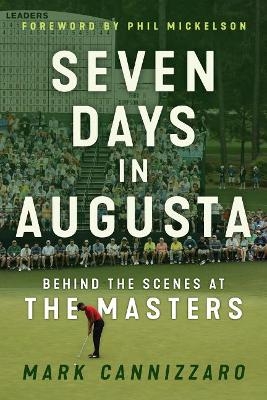 Seven Days in Augusta - Mark Cannizzaro