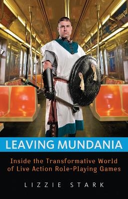 Leaving Mundania - Lizzie Stark