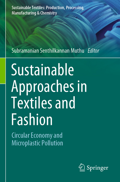Sustainable Approaches in Textiles and Fashion - 