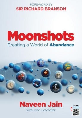 Moonshots - Naveen Jain, John Schroeter, Sir Richard Branson