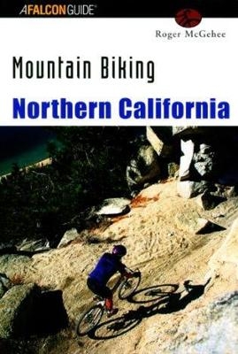 Mountain Biking Northern California - Roger McGehee