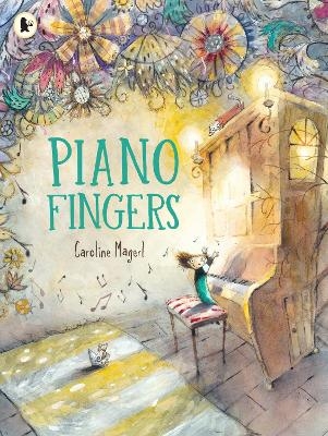 Piano Fingers - Caroline Magerl