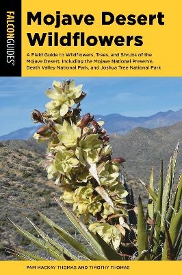 Mojave Desert Wildflowers - Pam Mackay Thomas, Timothy Thomas