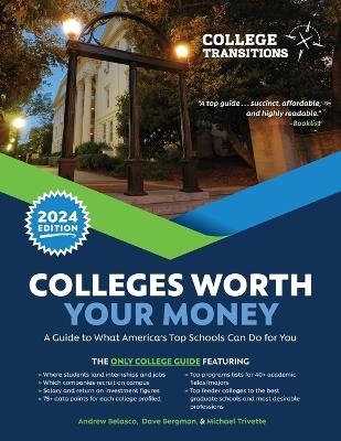 Colleges Worth Your Money - Andrew Belasco, Dave Bergman, Michael Trivette