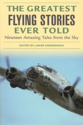 Greatest Flying Stories Ever Told - 