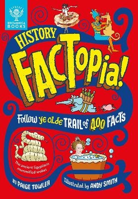 History FACTopia! - Paige Towler,  Britannica Group