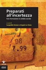 Preparati all'incertezza - Leopoldo Grosso, Angela La Gioia