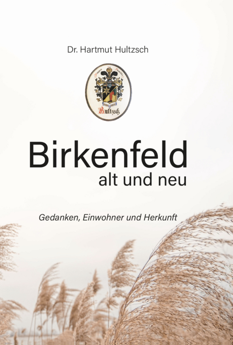 Birkenfeld alt und neu - Hartmut Dr. Hultzsch