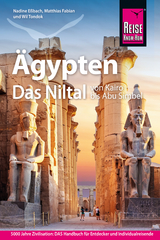 Ägypten - das Niltal von Kairo bis Abu Simbel - Wil Tondok, Nadine Eßbach, Matthias Fabian