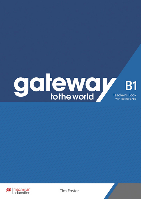 Gateway to the world B1 - Tim Foster