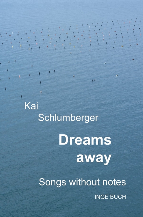 Dreams away - Kai Schlumberger