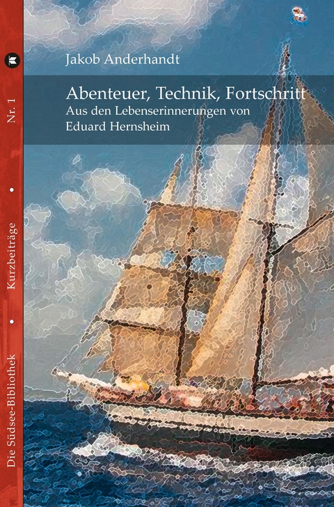 Abenteuer, Technik, Fortschritt - Jakob Anderhandt