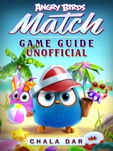 Angry Birds Match Game Guide Unofficial -  Chala Dar
