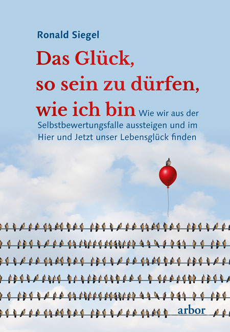 Das Glück, so sein zu dürfen, wie ich bin - Ronald Siegel