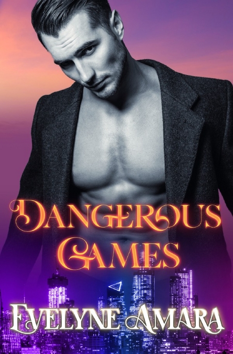 Billionaires and the City / Dangerous Games - Evelyne Amara