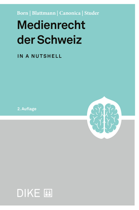 Medienrecht der Schweiz - Christoph Born, Andreas Blattmann, Simon Canonica, Peter Studer