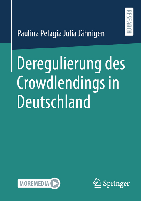 Deregulierung des Crowdlendings in Deutschland - Paulina Pelagia Julia Jähnigen