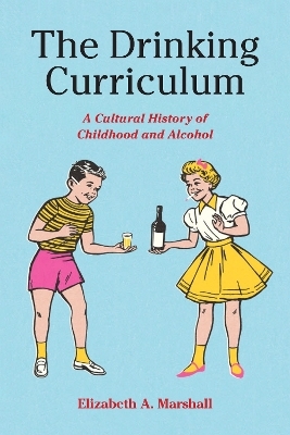 The Drinking Curriculum - Elizabeth Marshall
