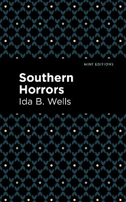 Southern Horrors - Ida B. Wells