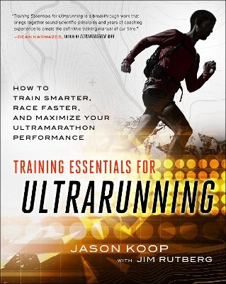 Training Essentials for Ultrarunning - Jason Koop