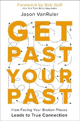 Get Past Your Past - Jason VanRuler