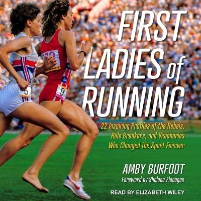 First Ladies of Running - Amby Burfoot