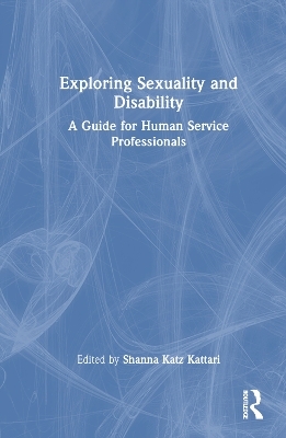 Exploring Sexuality and Disability - 