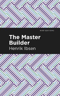 The Master Builder - Henrik Ibsen