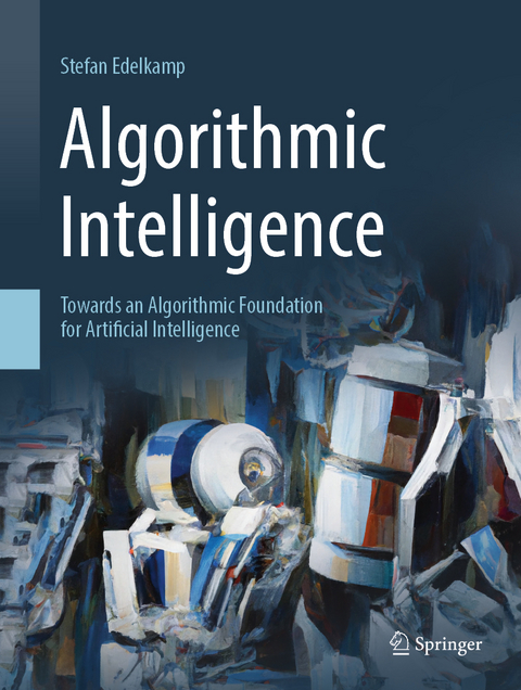 Algorithmic Intelligence - Stefan Edelkamp