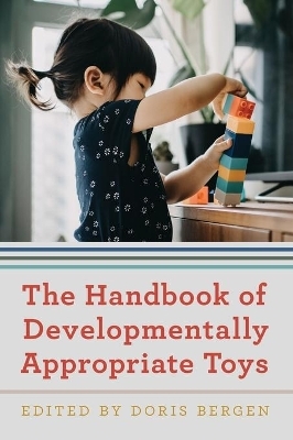 The Handbook of Developmentally Appropriate Toys - 
