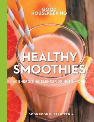 Good Housekeeping Healthy Smoothies -  Good Housekeeping, Susan Westmoreland