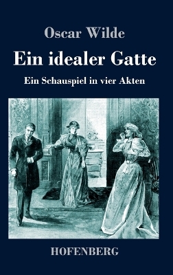 Ein idealer Gatte - Oscar Wilde