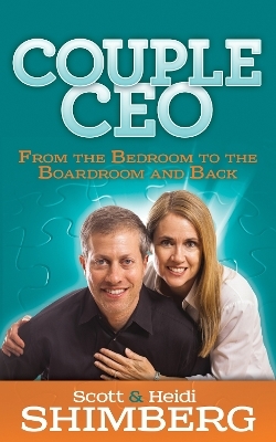 CoupleCEO - Scott Shimberg, Heidi Shimberg