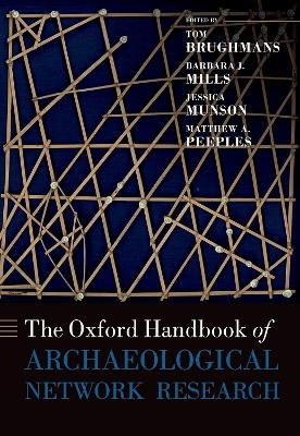 The Oxford Handbook of Archaeological Network Research - 