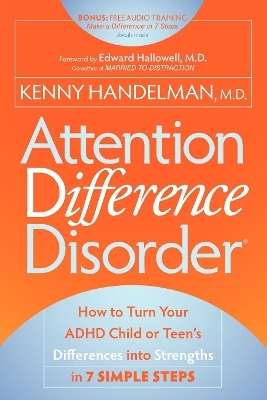 Attention Difference Disorder - Kenny Handelman