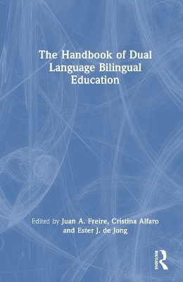 The Handbook of Dual Language Bilingual Education - 