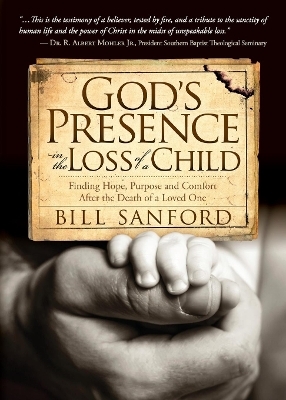 God's Presence in the Loss of a Child - Bill Sanford