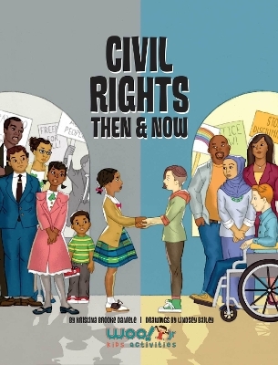 Civil Rights Then and Now - Kristina Brooke Daniele,  Woo! Jr. Kids Activities